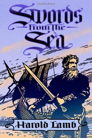 Swords from the Sea by Harold Lamb, Howard Andrew Jones