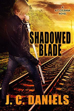 Shadowed Blade by J.C. Daniels