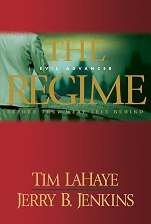 The Regime: Evil Advances by Tim LaHaye, Jerry B. Jenkins