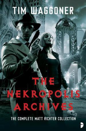 The Nekropolis Archives (Matt Richter #1-3)