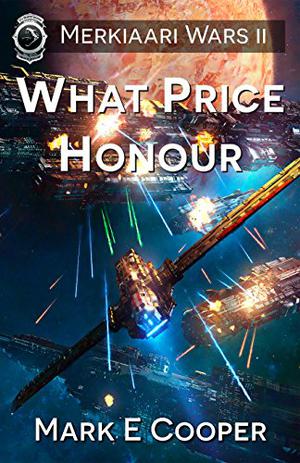 What Price Honour (Merkiaari Wars #2)