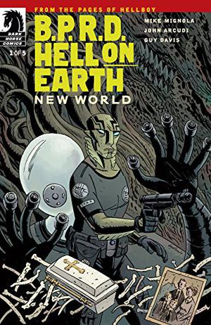 B.P.R.D.: Hell on Earth: New World #1 (B.P.R.D. Reading Order #69)