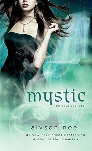 Mystic by Alyson Noel