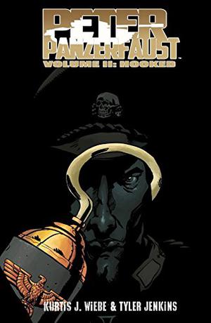 Peter Panzerfaust, Vol. 2: Hooked by Kurtis J. Wiebe