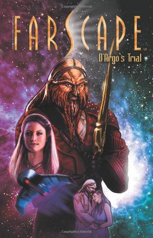 Farscape: D'Argo's Trial by Rockne S. O'Bannon, Keith R.A. DeCandido