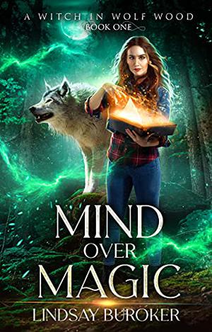 Mind over Magic (Witch in Wolf Wood #1)