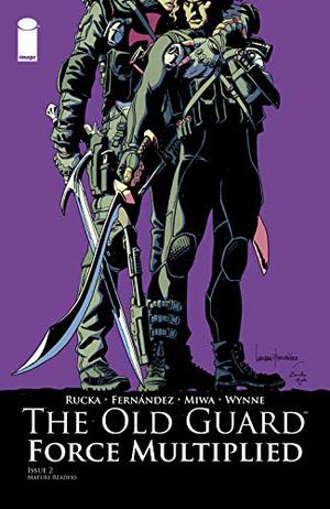 The Old Guard: Force Multiplied #2 (The Old Guard Single Issues #2.2)