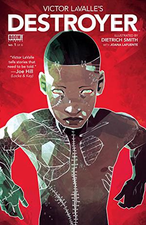 Destroyer #1 (Victor LaValle's Destroyer #1)