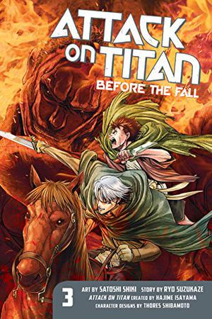 Attack on Titan: Before the Fall, Vol. 3 by Hajime Isayama, Satoshi Shiki, Ryo Suzukaze