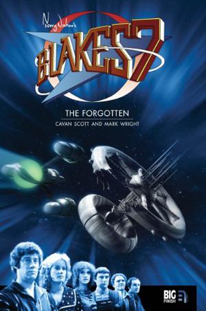The Forgotten (Blake's 7 - Books and Ebooks #1)