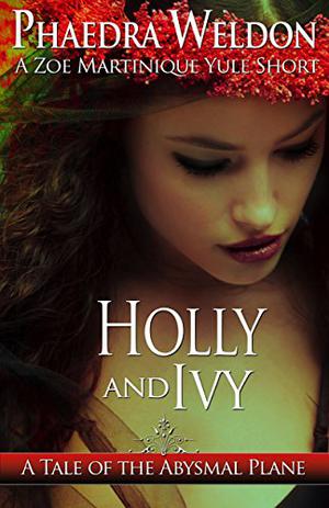 Holly and Ivy (Zoë Martinique #1.6)