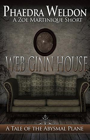 Web Ginn House by Phaedra Weldon