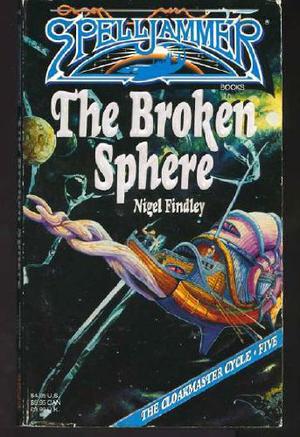 The Broken Sphere by Nigel Findley