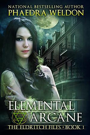 Elemental Arcane by Phaedra Weldon