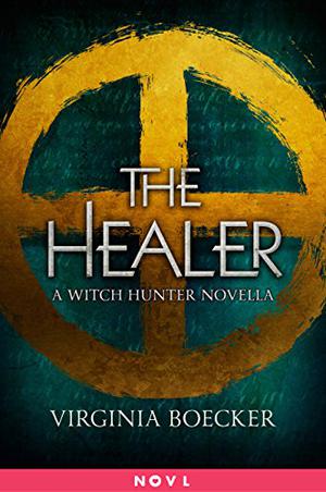 The Healer (The Witch Hunter #0.5)