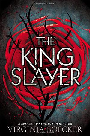 The King Slayer (The Witch Hunter #2)