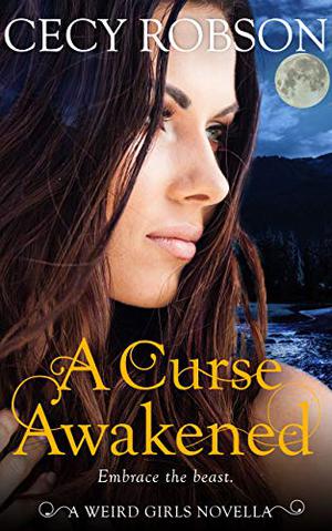 A Curse Awakened: A Weird Girls Novella (Weird Girls #0.4)