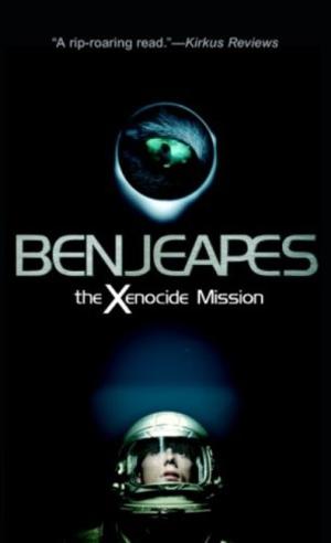 The Xenocide Mission by Ben Jeapes