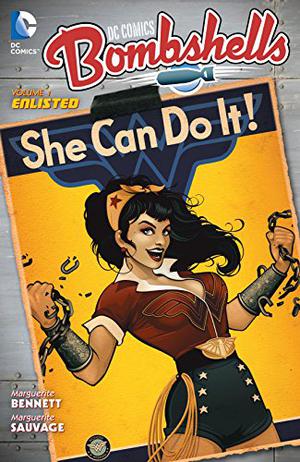 DC Comics: Bombshells, Vol. 1: Enlisted (DC Comics: Bombshells #1)