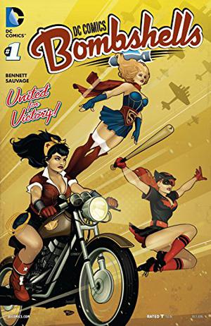 DC Comics: Bombshells  (2015-) #1 (DC Bombshells Single Issues #1)
