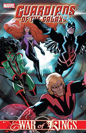 Guardians of the Galaxy, Volume 3: War of Kings, Book 2 (Guardians of the Galaxy 2008 Single Issues #13-19)