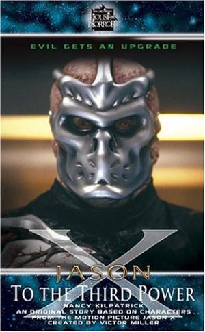 Jason X: To the Third Power by Nancy Kilpatrick