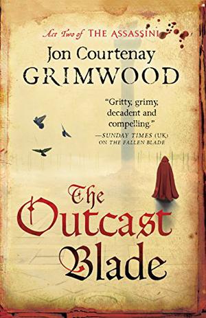 The Outcast Blade by Jon Courtenay Grimwood