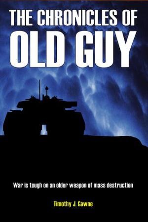 The Chronicles of Old Guy (Cybertank Adventure #1)