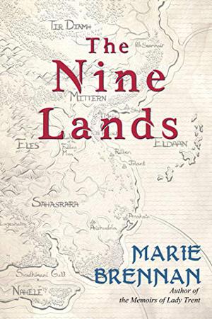 The Nine Lands by Marie Brennan