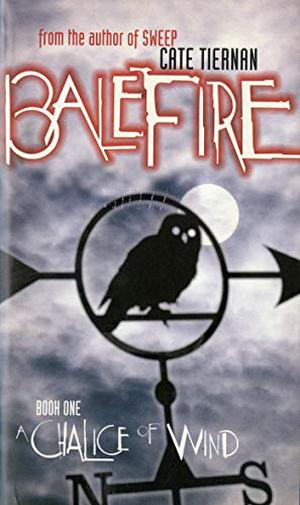 A Chalice of Wind (Balefire #1)