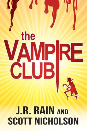 The Vampire Club by J.R. Rain, Scott Nicholson