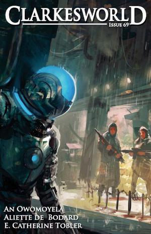 Clarkesworld Magazine, Issue 69 (The Universe of Xuya #Immersion)