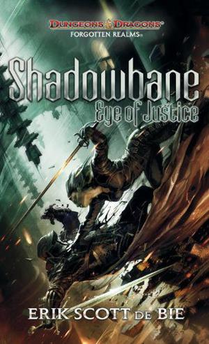 Shadowbane: Eye of Justice by Erik Scott de Bie