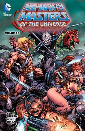 He-Man And The Masters of The Universe, Vol. 3 (He-Man and the Masters of the Universe (Collected Editions) #3)