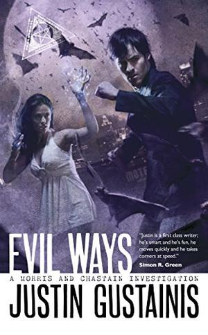 Evil Ways (Morris & Chastain Investigation #2)