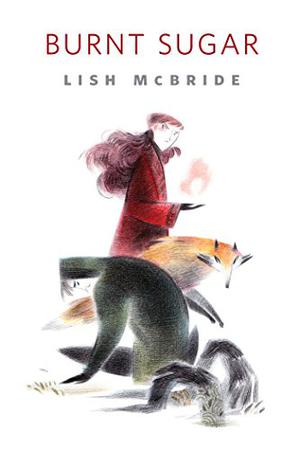 Burnt Sugar by Lish McBride