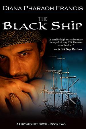 The Black Ship (Crosspointe Chronicles #2)
