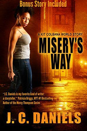 Misery's Way: A Kit Colbana World Story (Colbana Files #4.5)