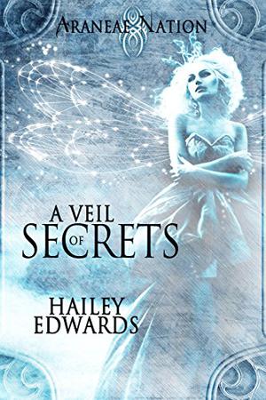 A Veil of Secrets (Araneae Nation #5)