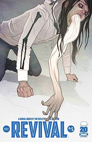 Revival #5 by Tim Seeley