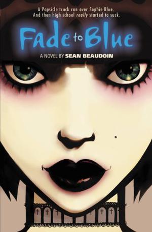 Fade to Blue by Sean Beaudoin