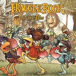 Fraggle Rock Tails and Tales (Fraggle Rock #2)