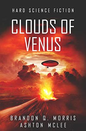 The Clouds of Venus by Brandon Q. Morris, Ashton McLee