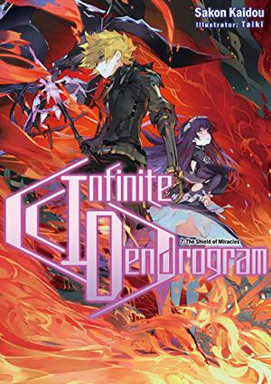 Infinite Dendrogram: Volume 7 (Infinite Dendrogram Light Novel #7)