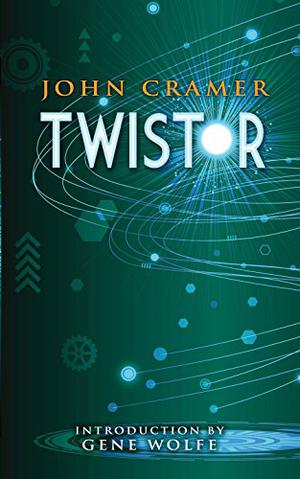 Twistor by John G. Cramer