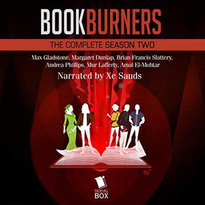 Bookburners: The Complete Season 2 (Bookburners #2.1-2.13)