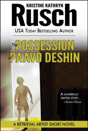 The Possession of Paavo Deshin (Retrieval Artist #7.5)