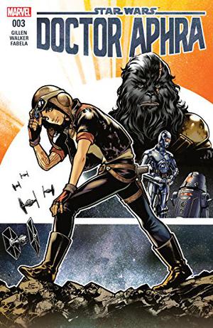 Star Wars: Doctor Aphra #3 (Doctor Aphra 2016 Single Issues #3)