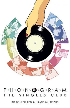 Phonogram, Vol. 2: The Singles Club by Kieron Gillen, Jamie McKelvie