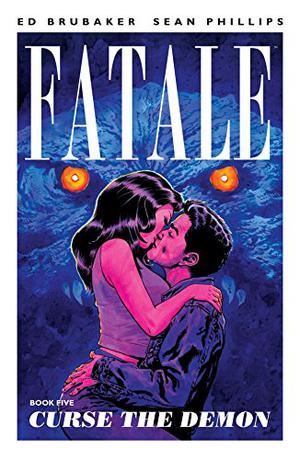 Fatale, Vol. 5: Curse the Demon (Fatale Single Issues #20-24)